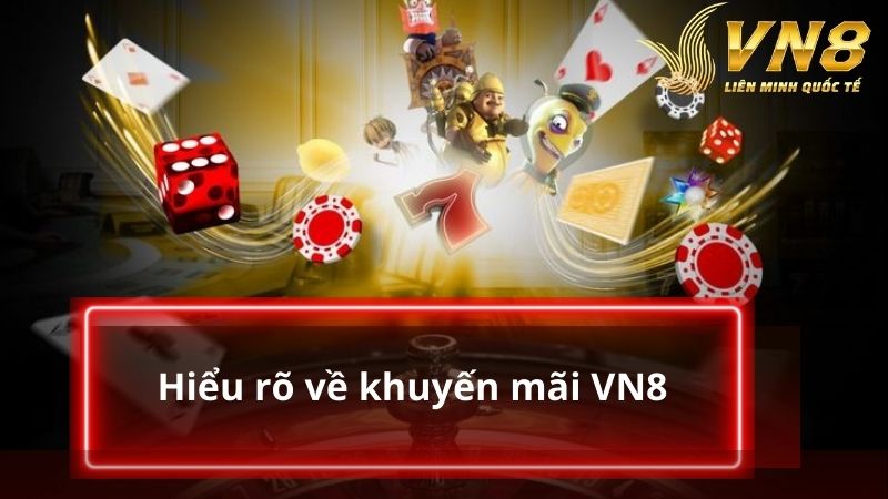 Hiểu rõ về khuyến mãi VN8