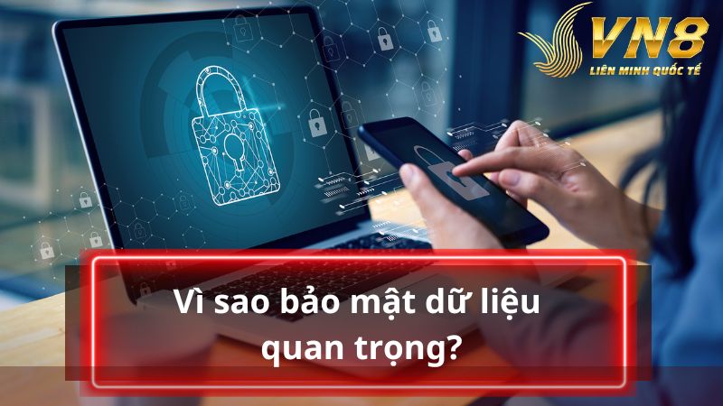 Không thể phủ nhận tầm quan trọng của bảo mật thông tin trực tuyến