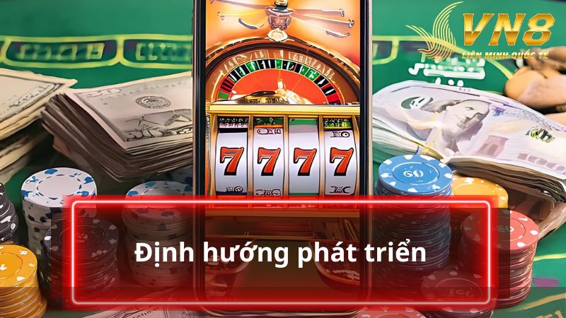 Định hướng phát triển cực mạnh