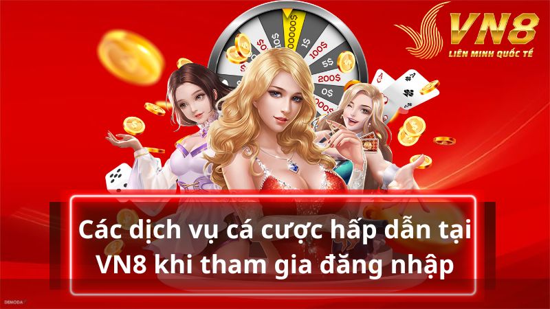 Khám phá dịch vụ giải trí khi đăng nhập VN8 