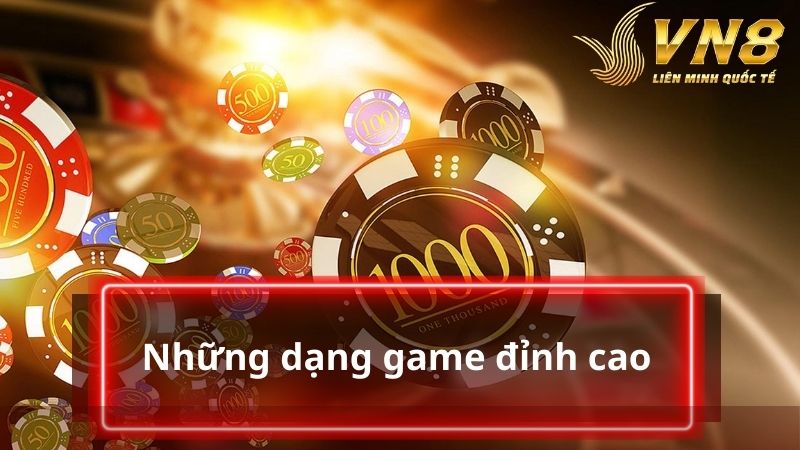 Những dạng game đỉnh cao