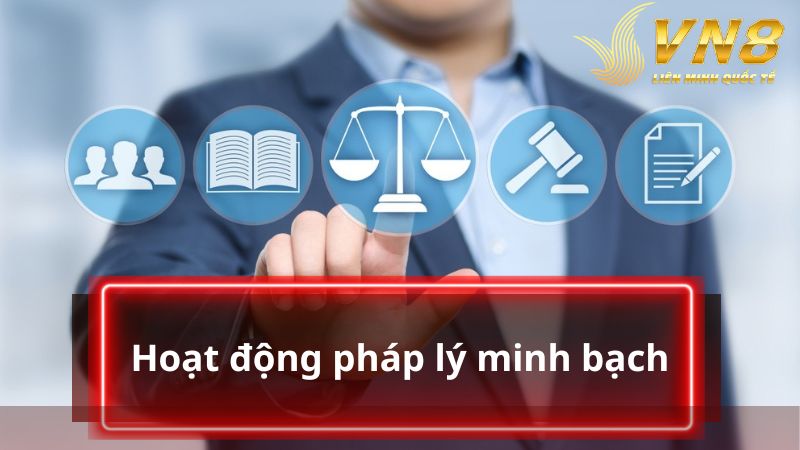Hoạt động pháp lý minh bạch giúp nhà cái ghi điểm tuyệt đối