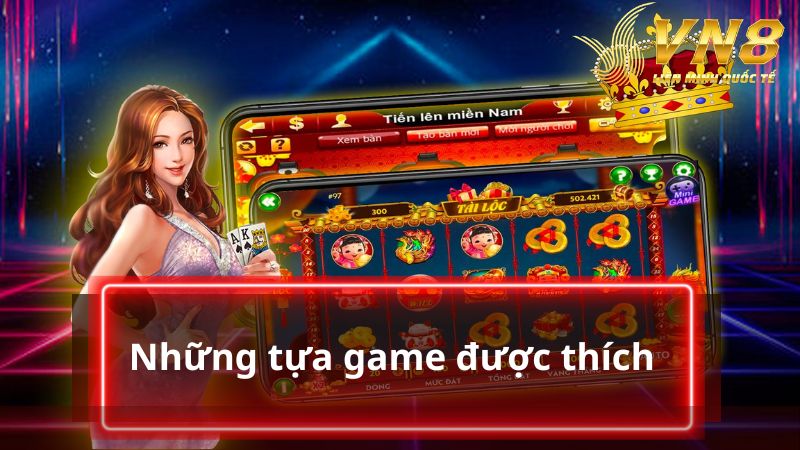 Những tựa game được thích nhất